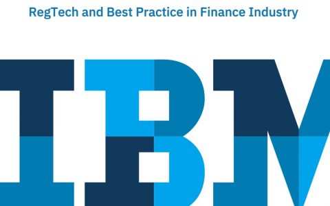 IBM：金融行业的监管科技及最佳实践